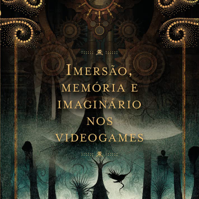 Capa do livro da pesquisadora  Flávia Gasi, Imersão, Memória e Imaginário nos Videogames. (São Paulo, Marsupial Editora, 2022). Reprodução.